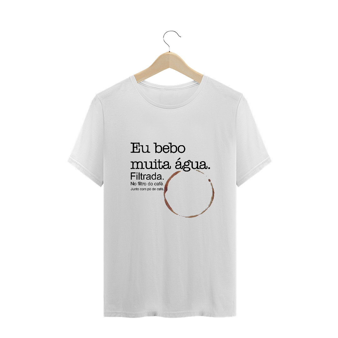 Nome do produto: Eu bebo muita água (Prime)