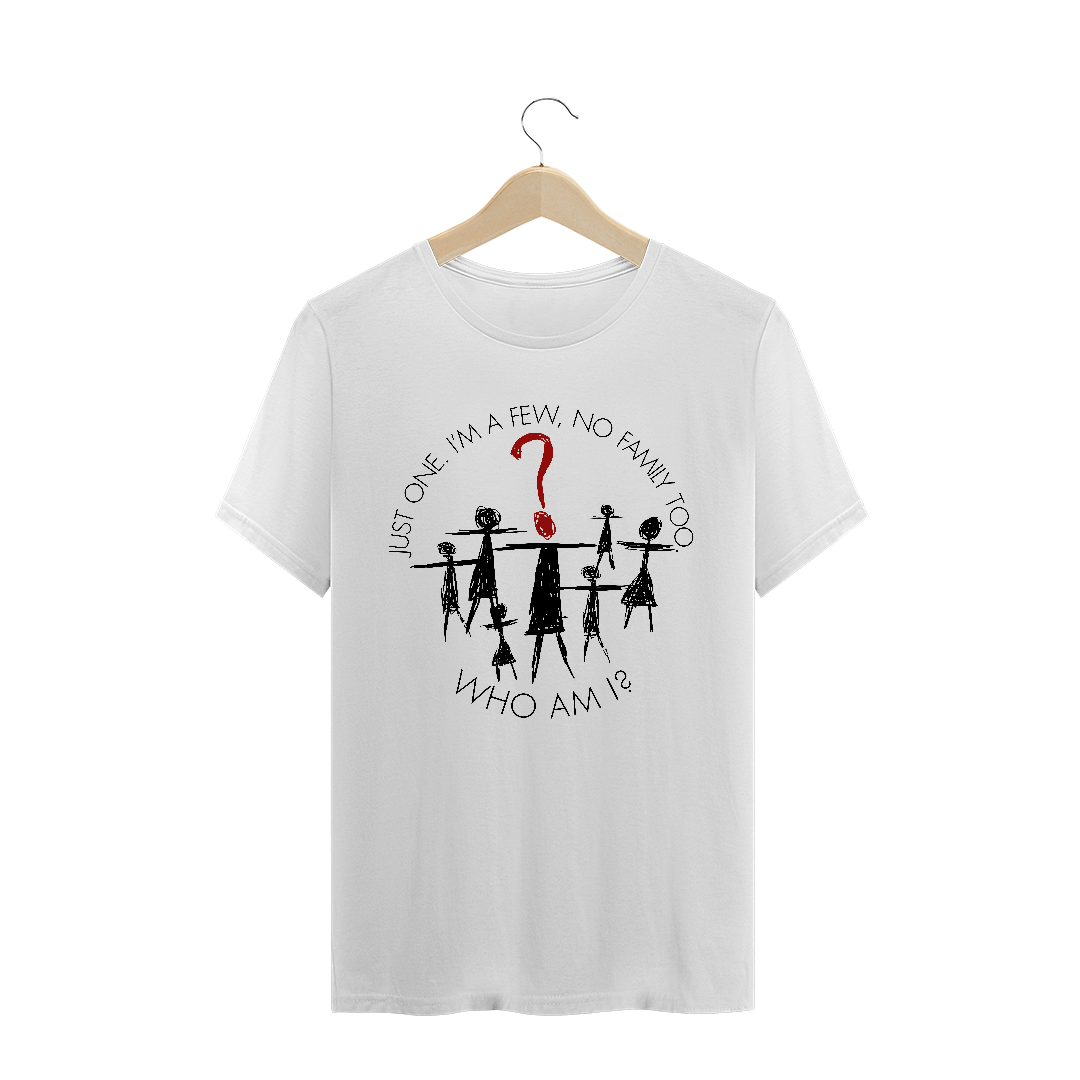 Nome do produto: Just one, I\'m a few, no family too (Básica)