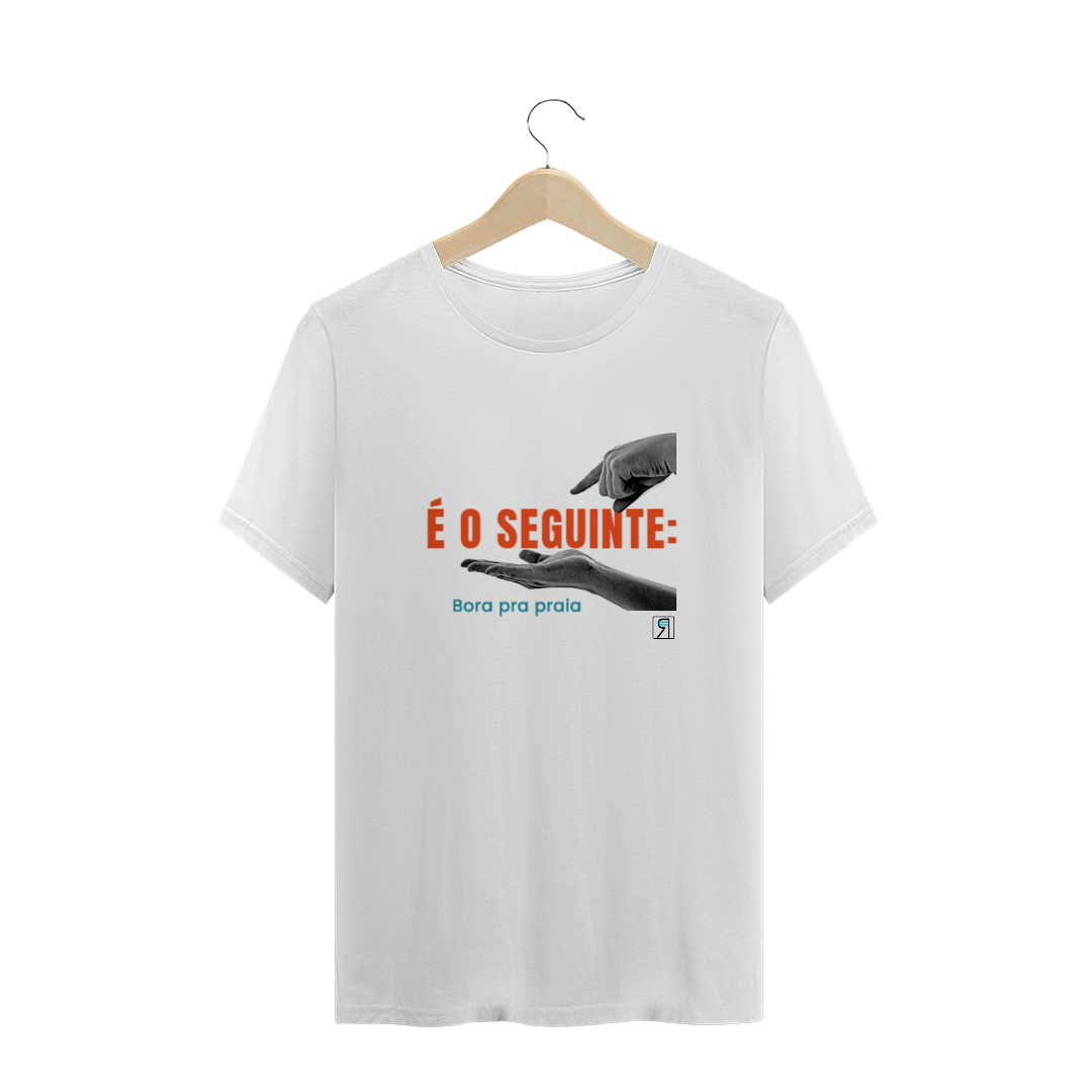 Nome do produto  T-shirt - É o seguinte
