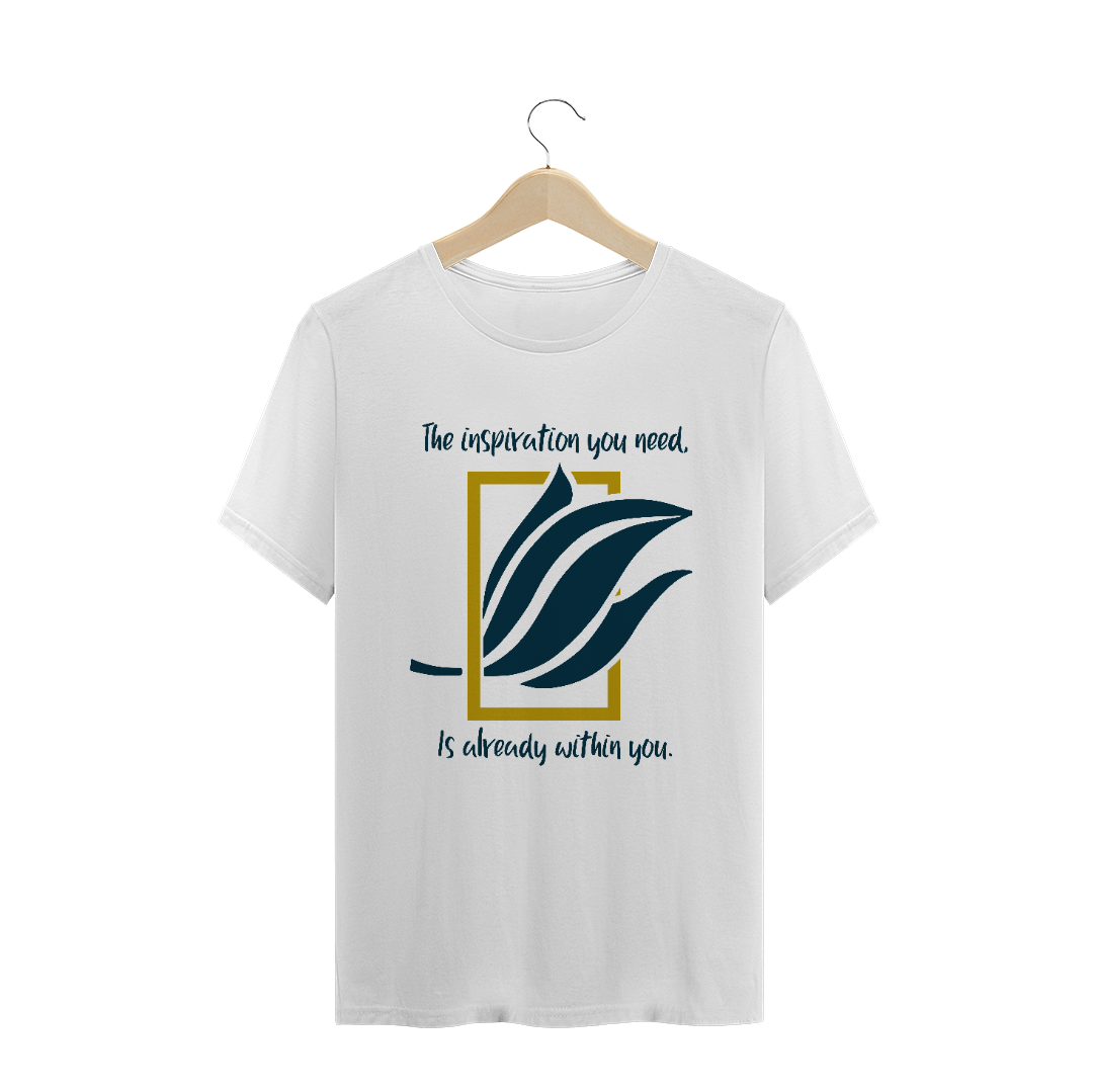 Nome do produto: The Inspiration You Need, Is Already Within You_ Unissex