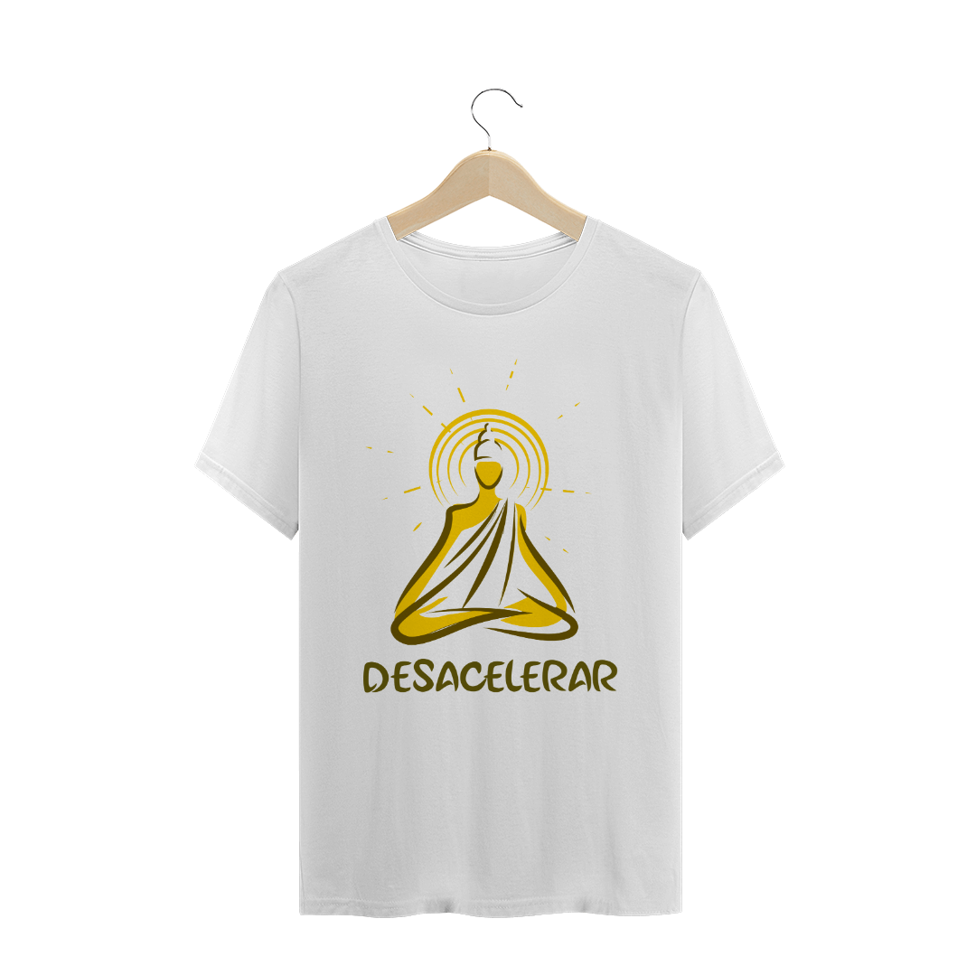 Nome do produto: Desacelerar _ Premium_ Unissex