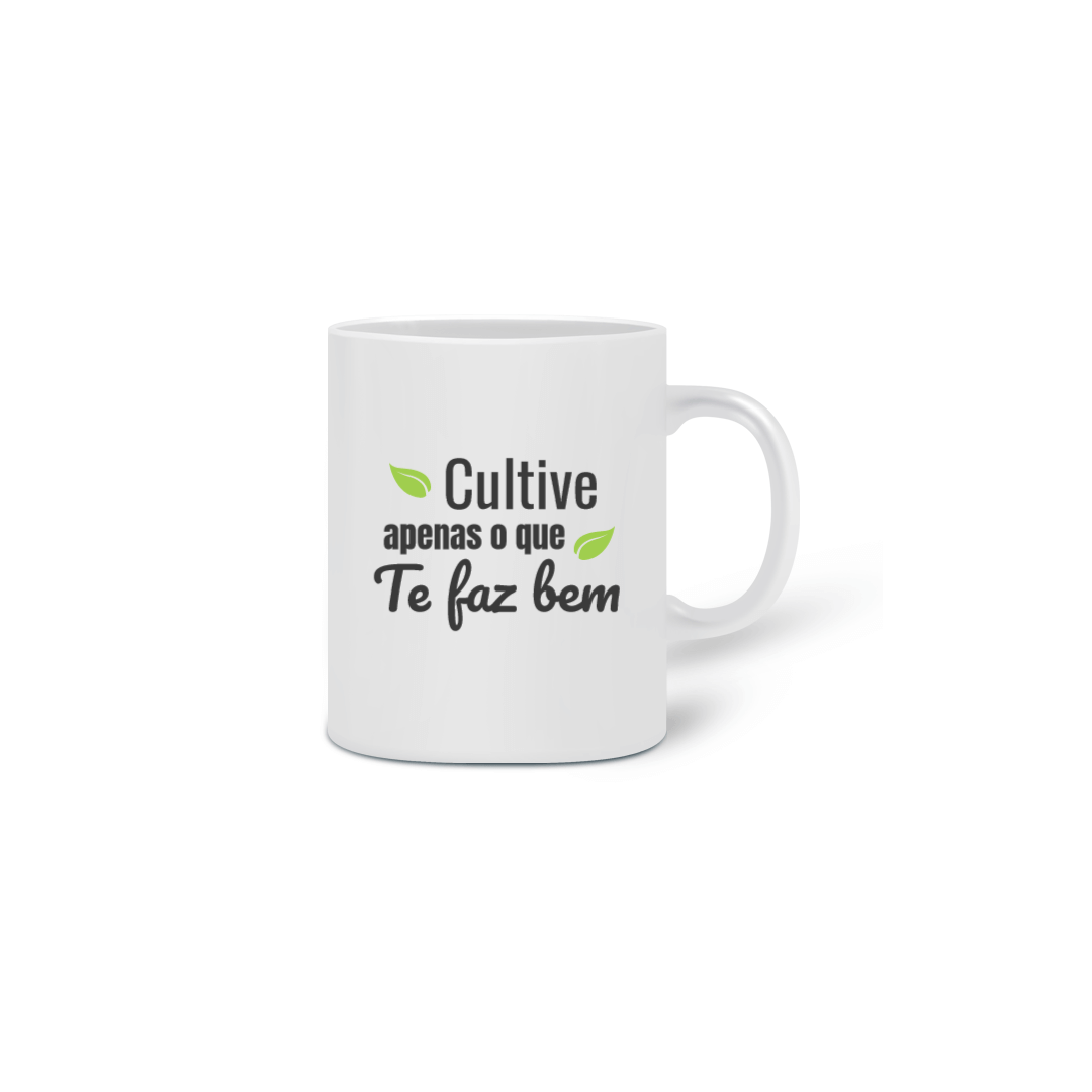 Nome do produto: CANECA QUALITY CULTIVE APENAS O QUE TE FAZ BEM