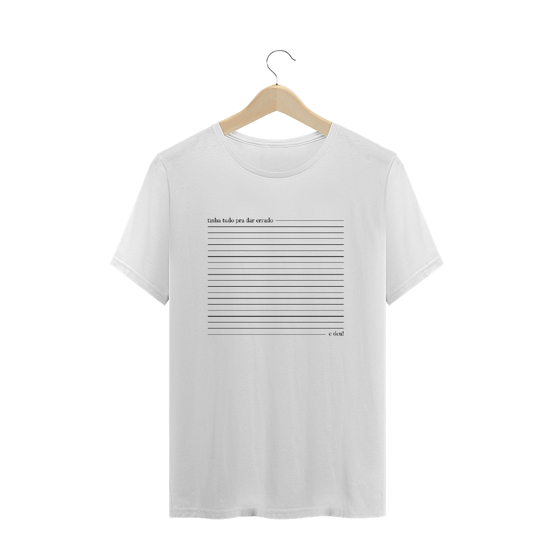 Nome do produto: Camiseta unissex - Tinha tudo pra dar errado