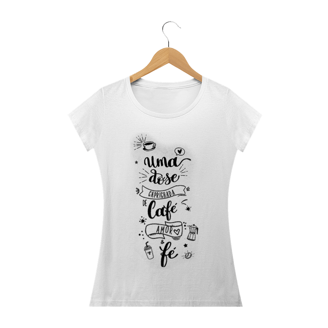 Nome do produto: Camiseta Café, Amor e Fé