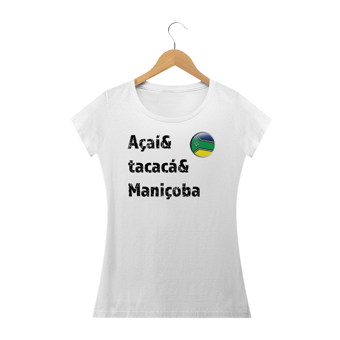 Nome do produto: Açaí Tacacá Maniçoba - AMAPÁ - FEMININA