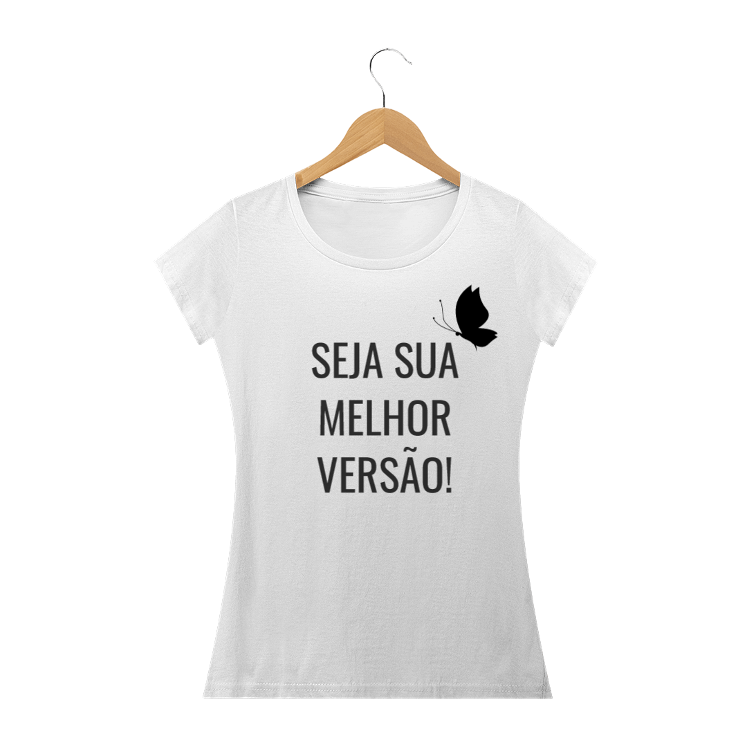 Nome do produto: BABY LONG QUALITY  - CAMISA FEM. SEJA SUA MELHOR VERSÃO!