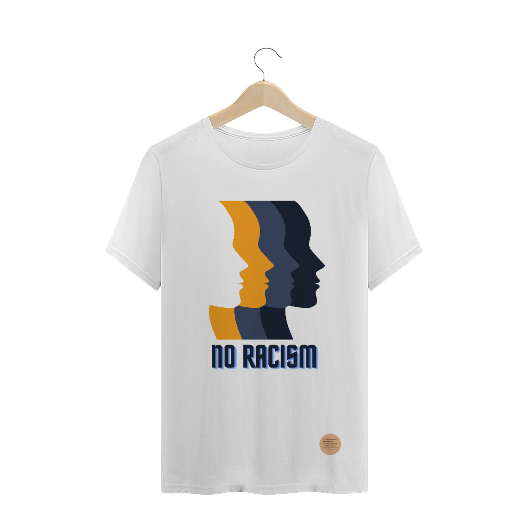 Nome do produto: Camisa No Racism .lalu