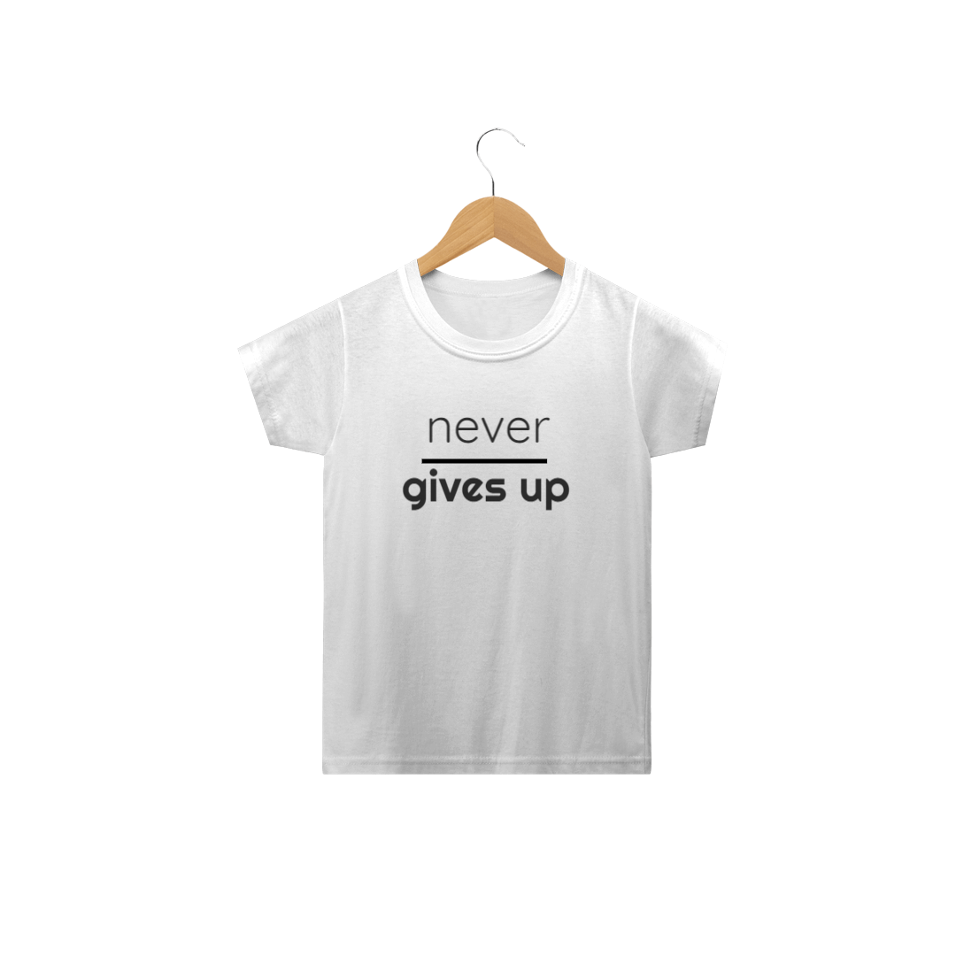 Nome do produto  CLASSIC INFANTIL NEVER GIVES UP