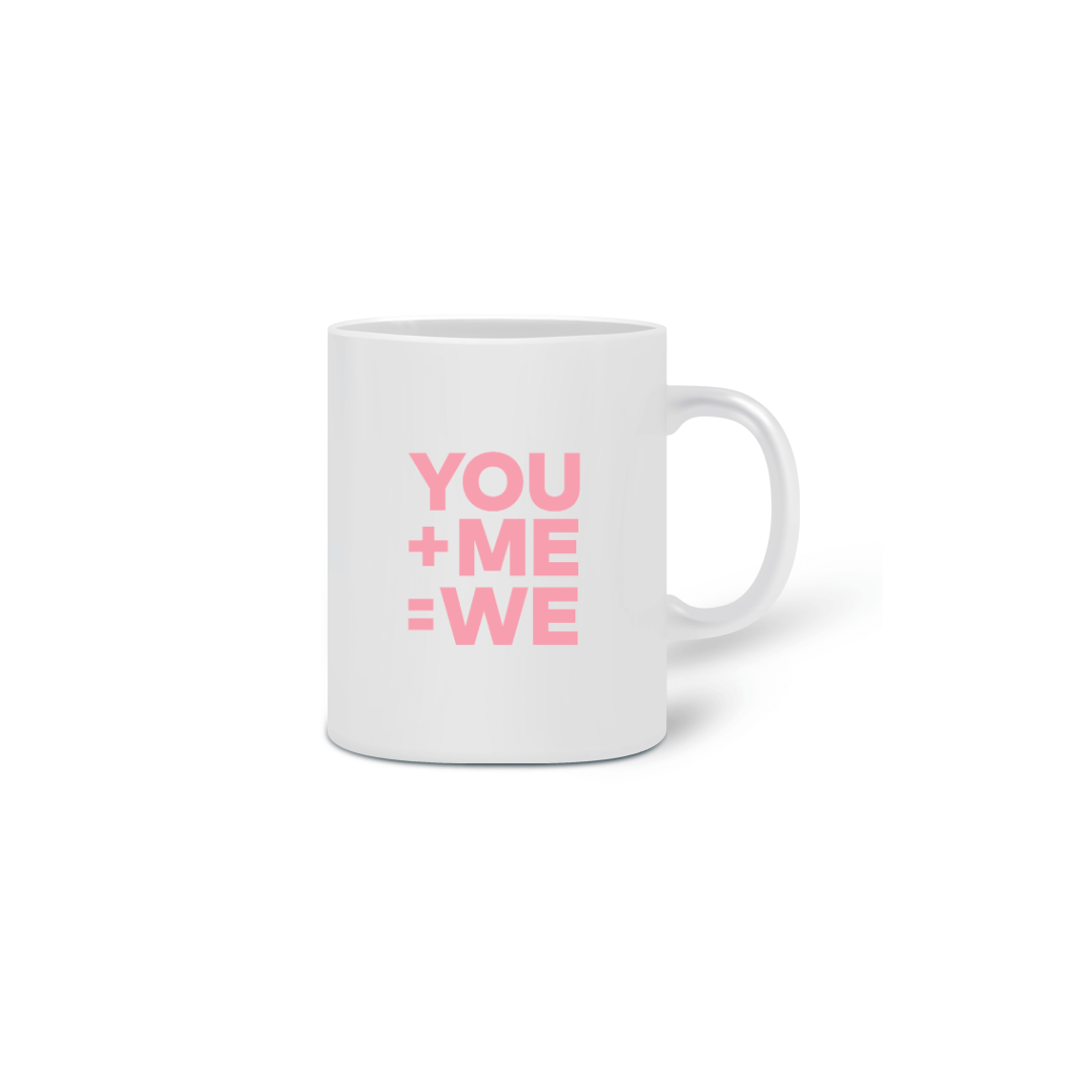 Nome do produto: Caneca: You+me=we