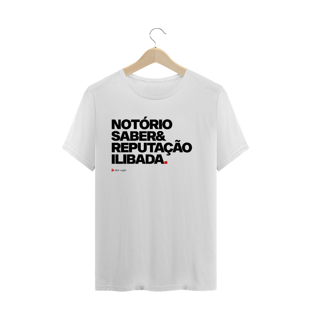 Nome do produto: #13 - Notorio Saber e Reputação