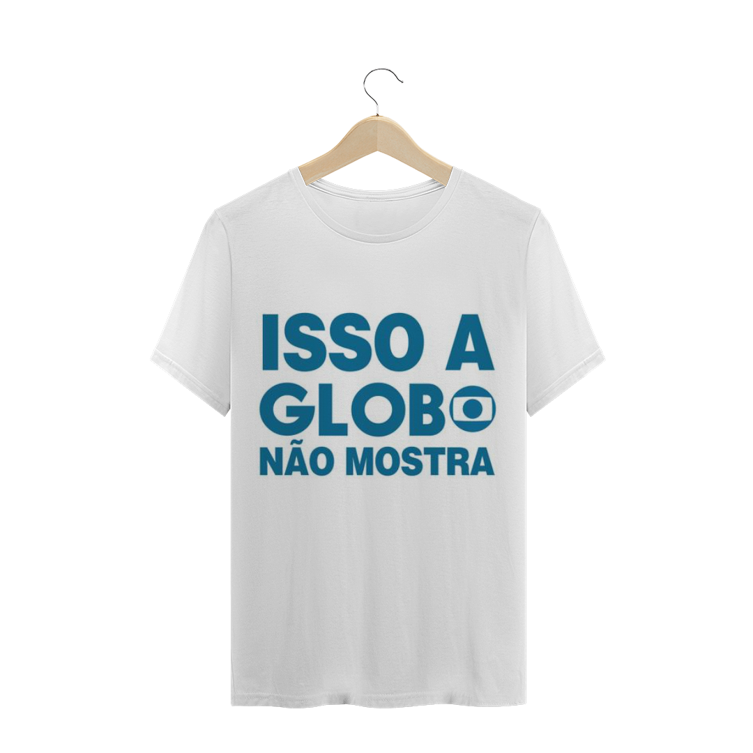 Nome do produto: Isso a Globo não mostra