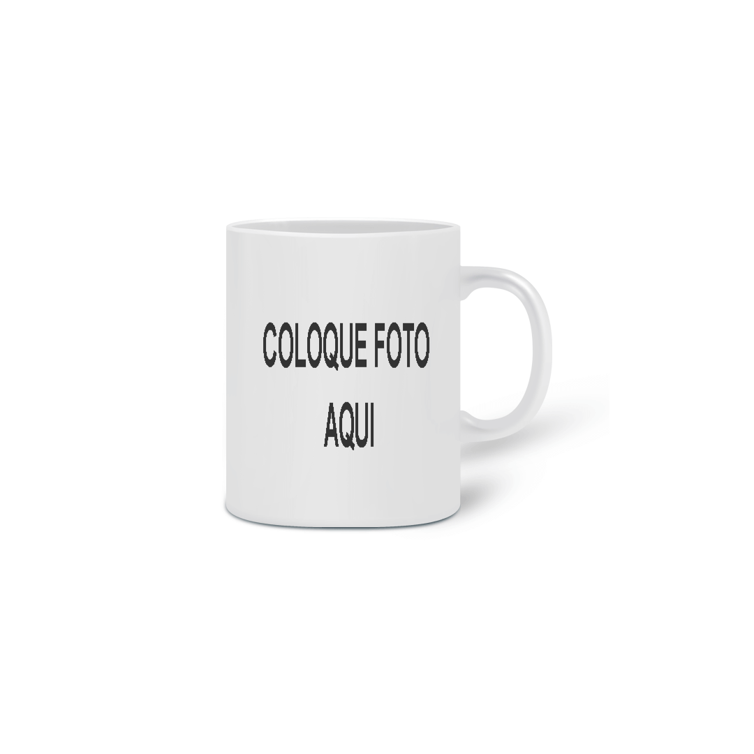 Nome do produto: CANECA COLOQUE SUA FOTO AQUI