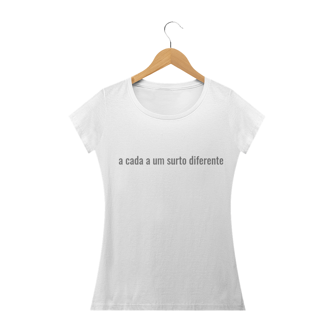 Nome do produto: T-shirt \'a cada a um surto diferente