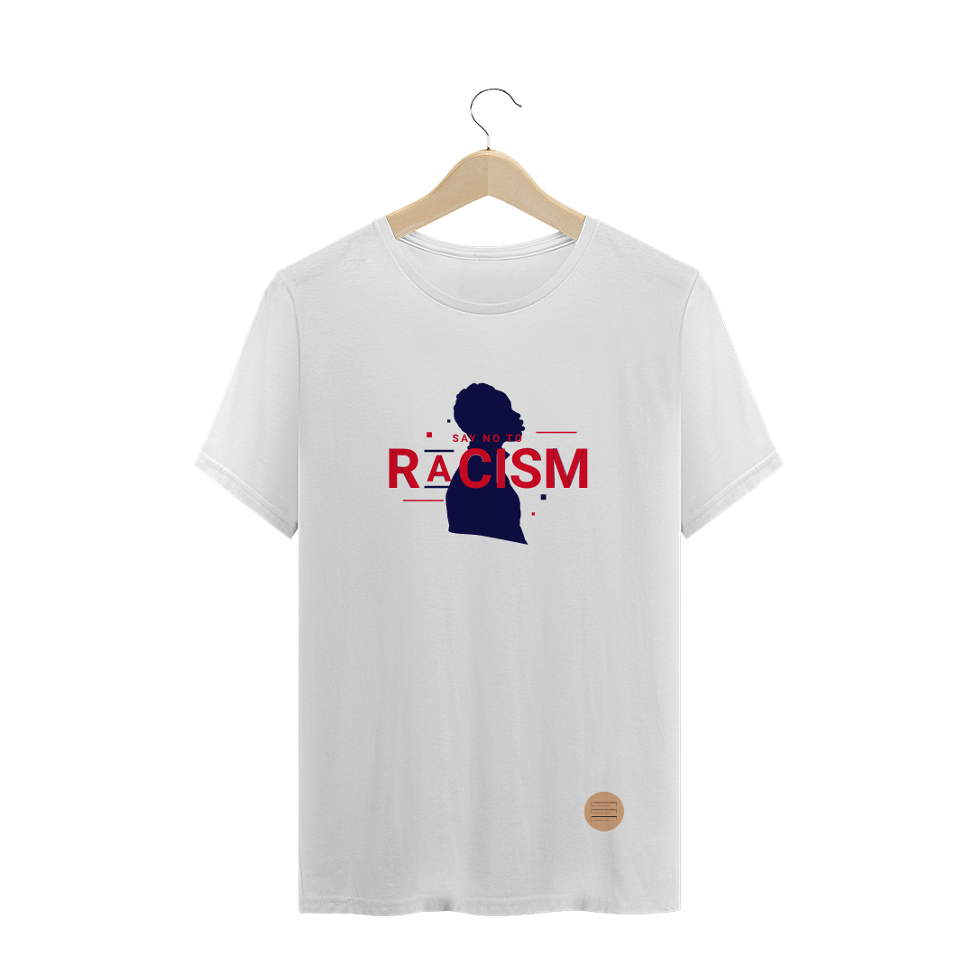Nome do produto: Camisa diga não ao racismo .lalu
