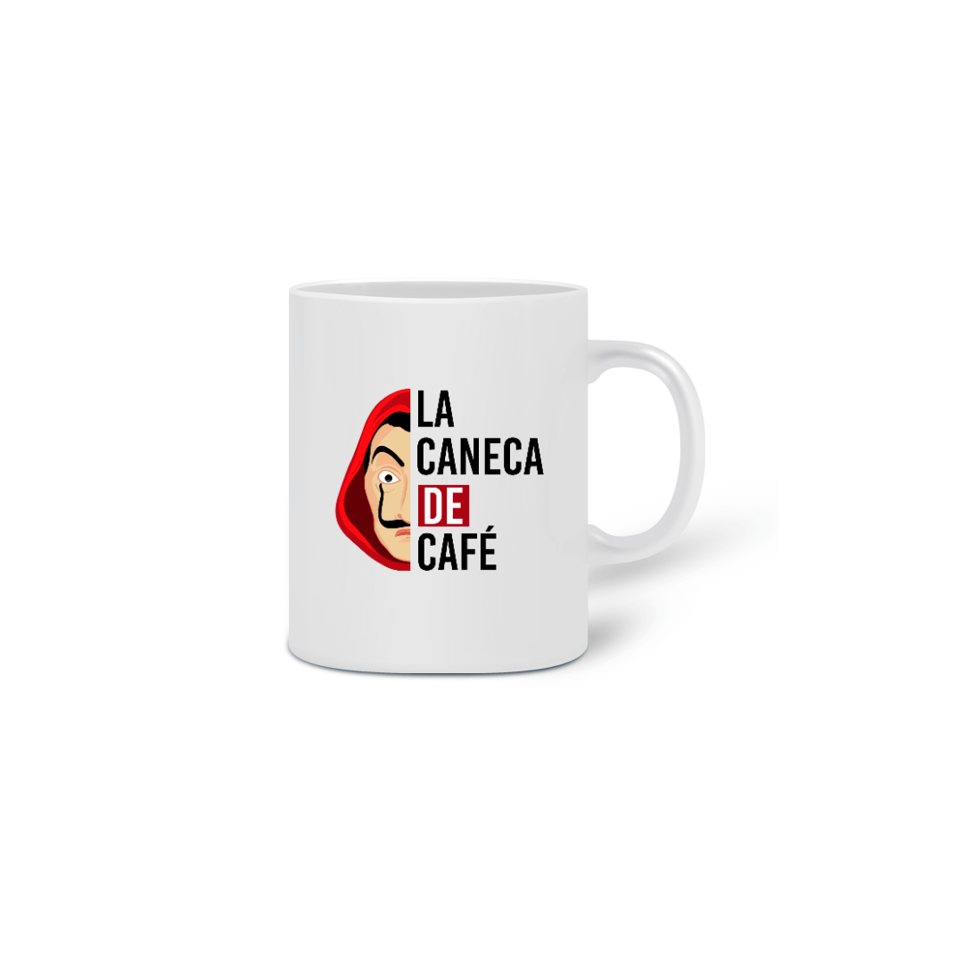 Nome do produto: Caneca  La Casa de Papel - La Caneca de Café