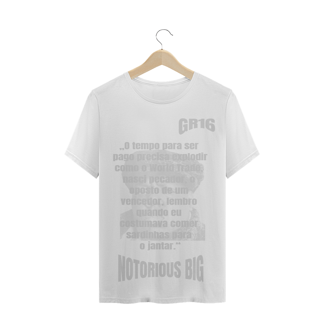 Nome do produto: Notorious Big Frase