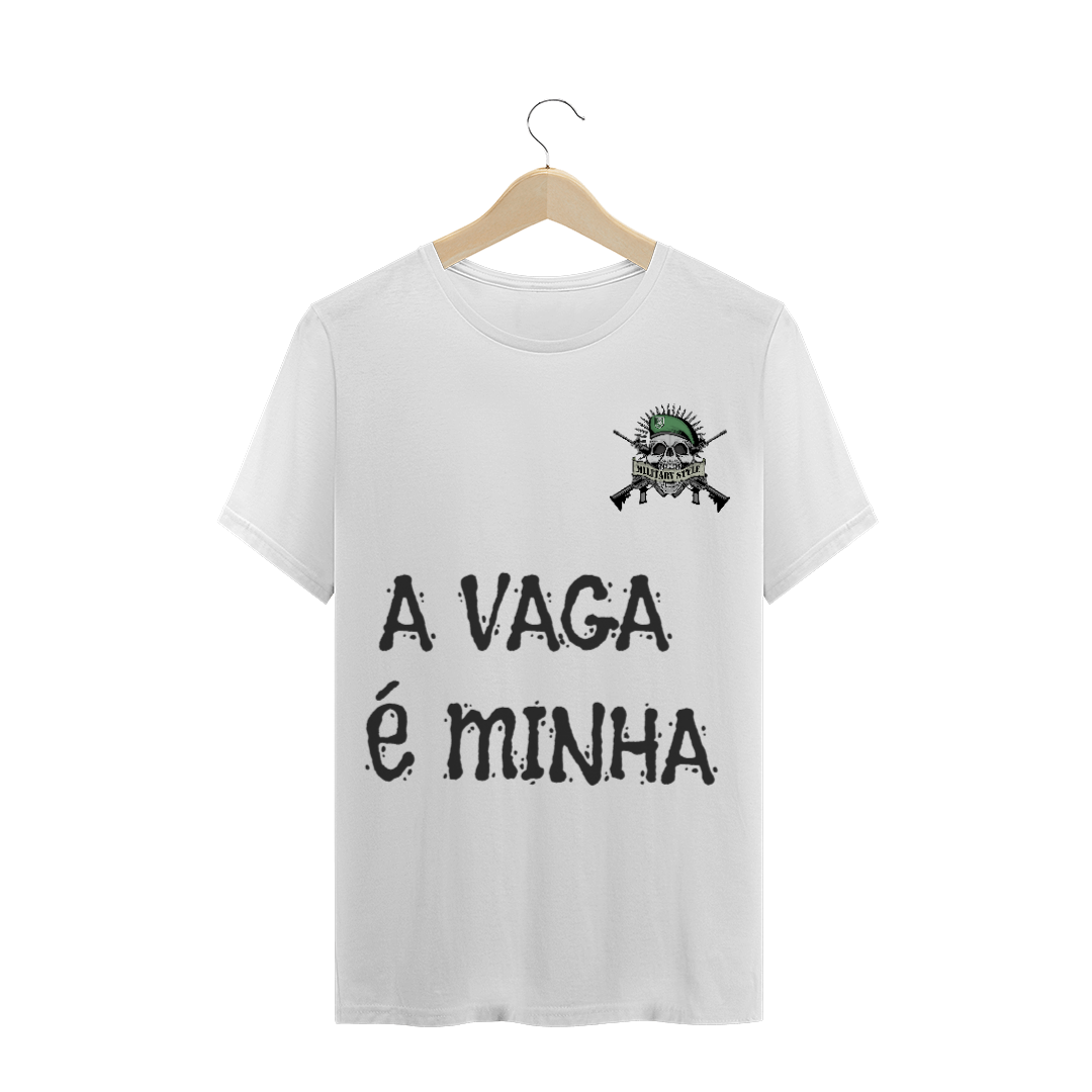 Nome do produto: T-SHIRT QUALITY A VAGA É MINHA