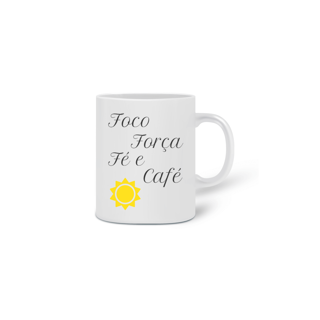 Nome do produto: Caneca Foco força fé e café