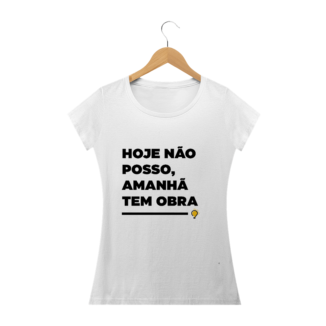 Nome do produto  HOJE NÃO POSSO FEMININA