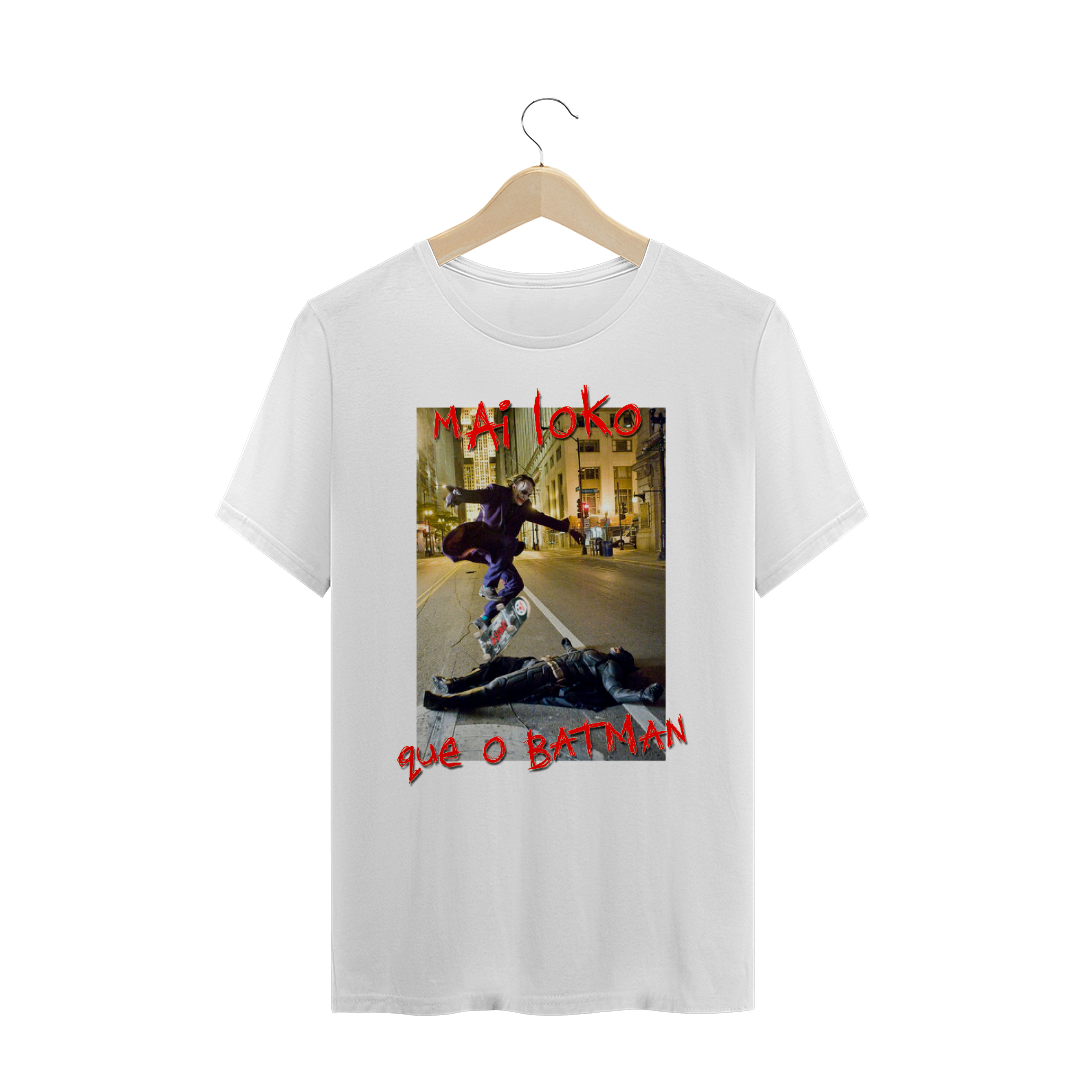 Nome do produto: Mai loko que o Batman