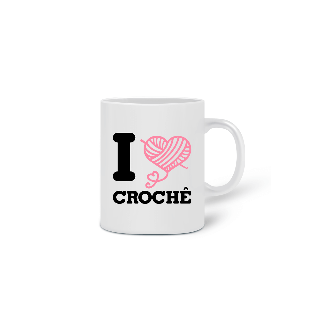 Nome do produto: CANECA I LOVE CROCHÊ
