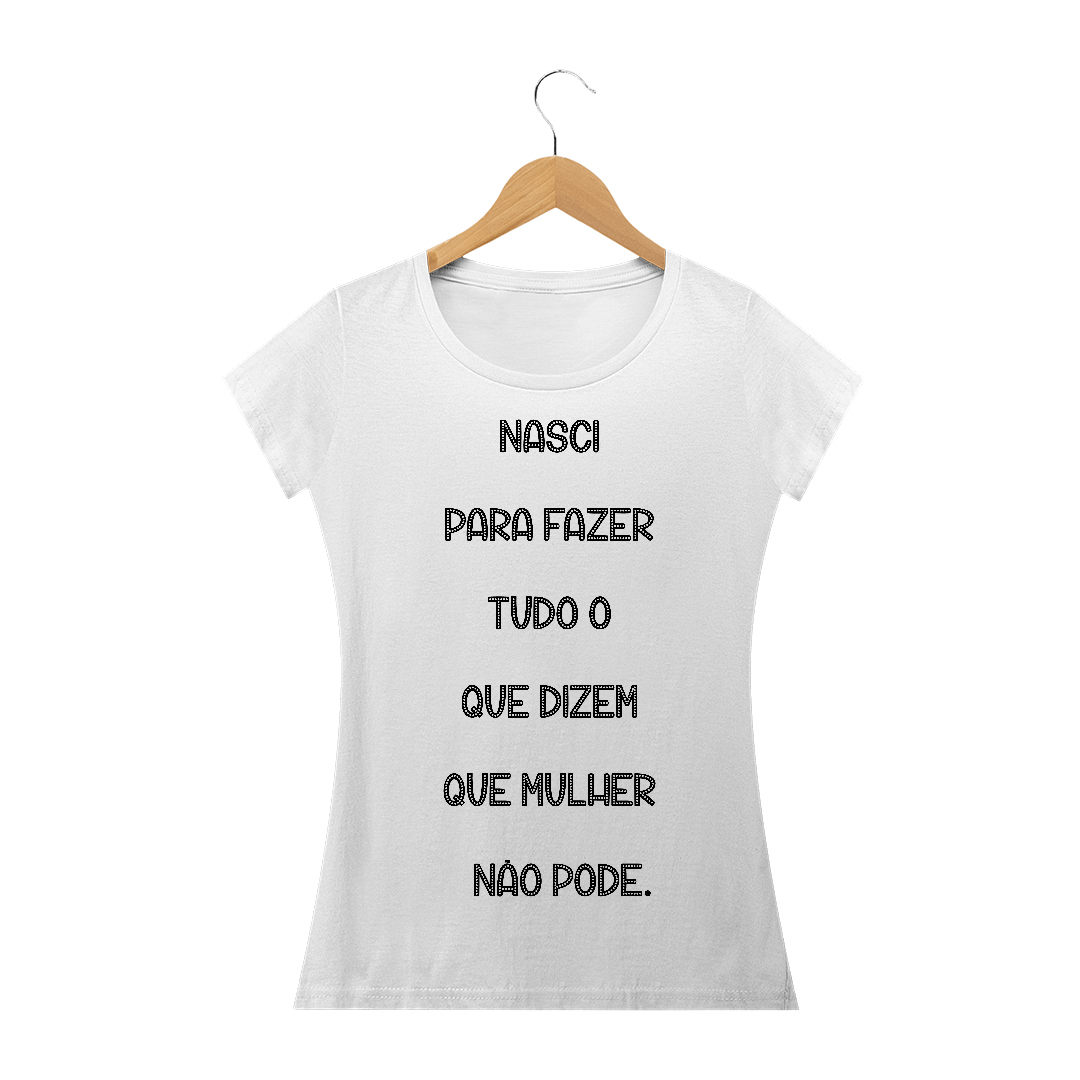 Nome do produto: Baby Long Nasci para Fazer Tudo o que Dizem que Mulher não Pode