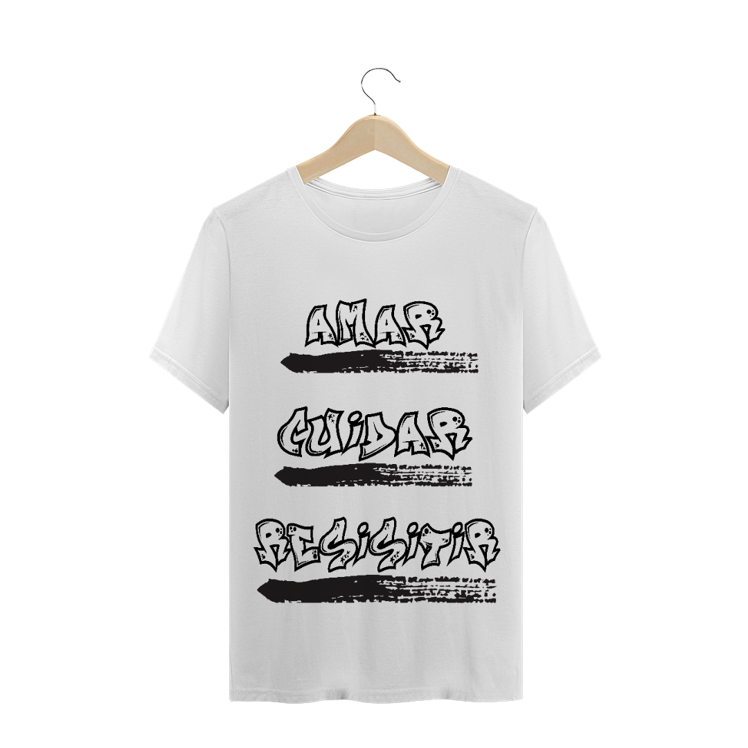 Nome do produto: T-Shirt Amar, Cuidar, Resistir
