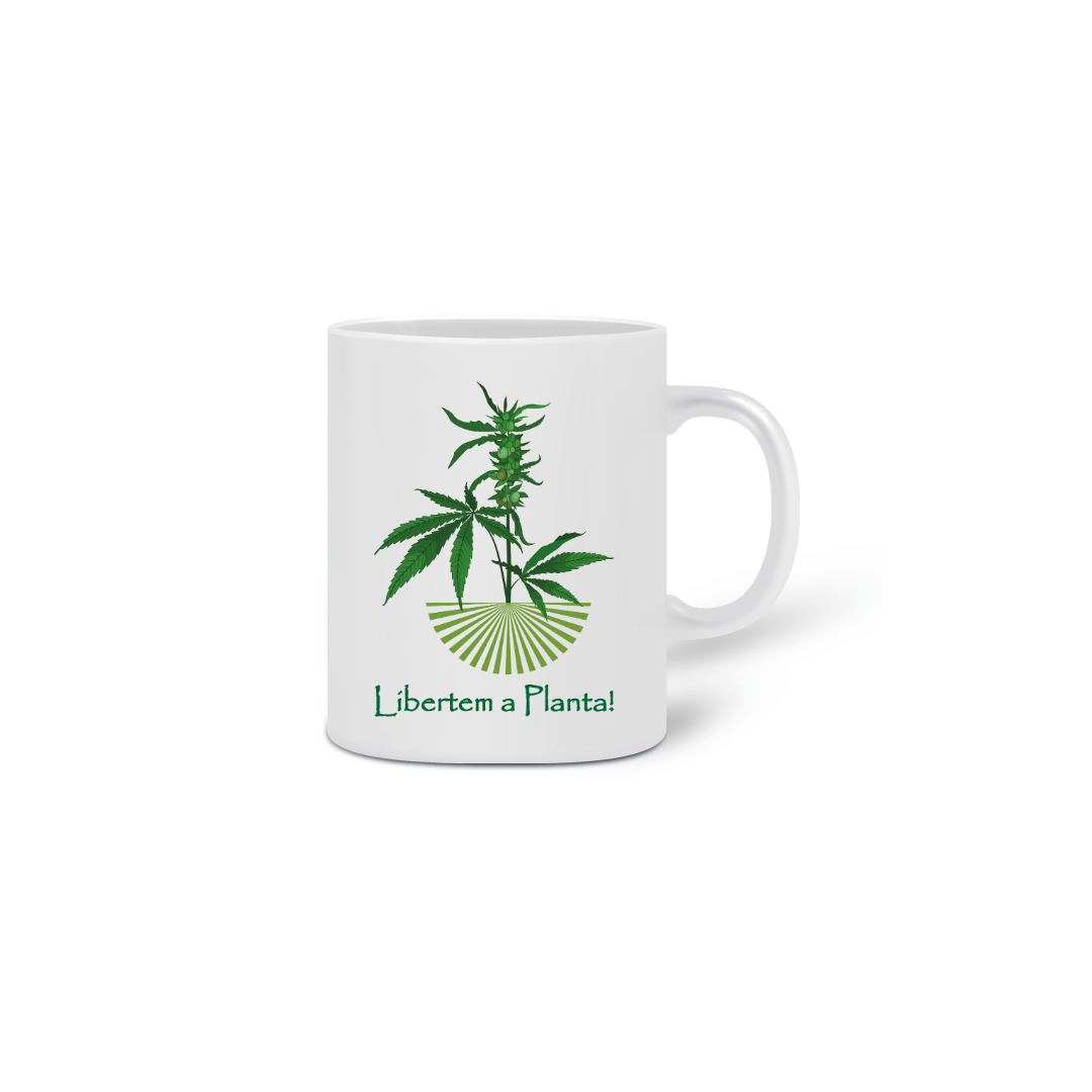 Nome do produto: Caneca Libertem a Planta!