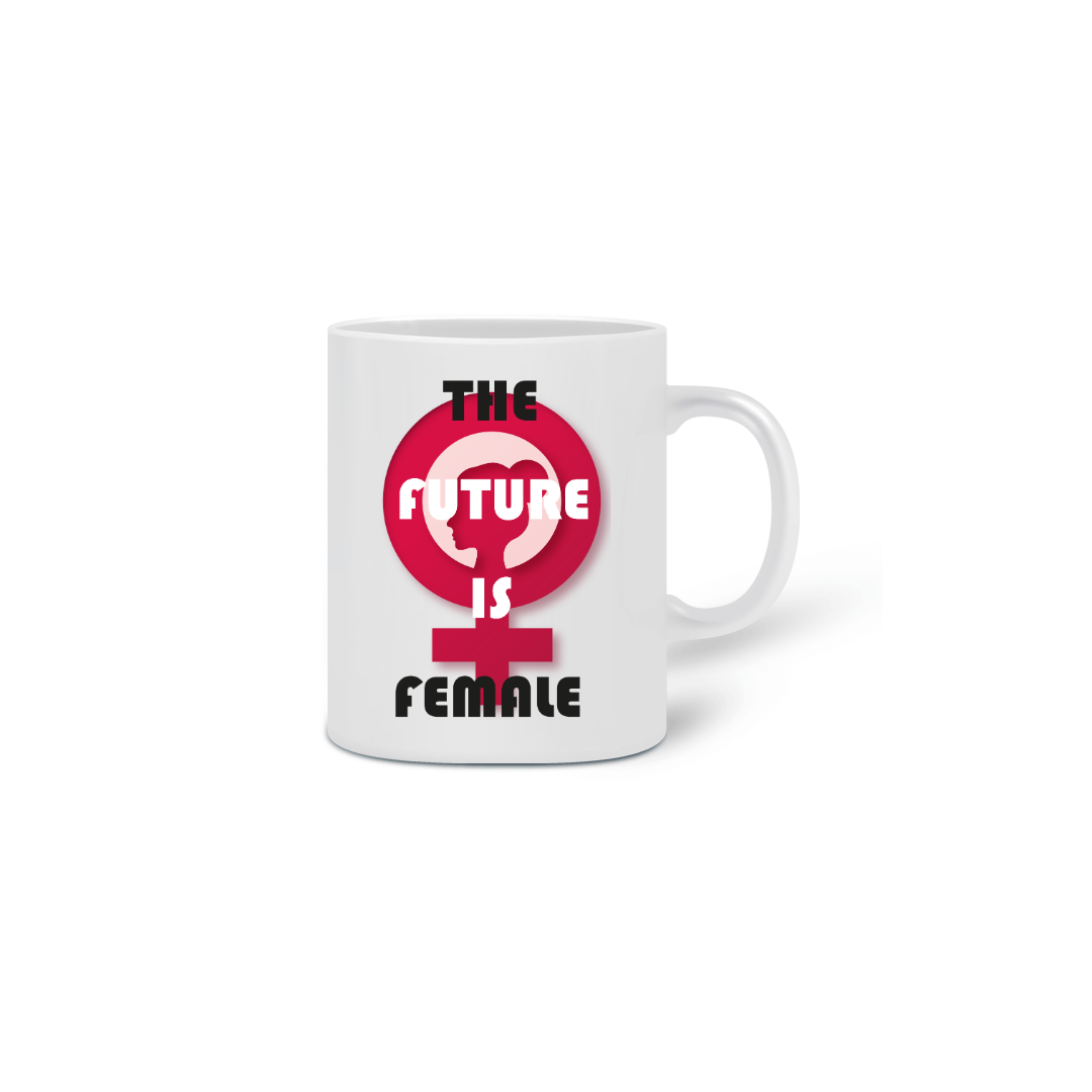 Nome do produto: Caneca The Future is Female