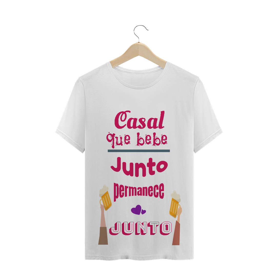 Nome do produto: Camiseta Quality Estampa Frase Rosa Casal que bebe junto permanece junto