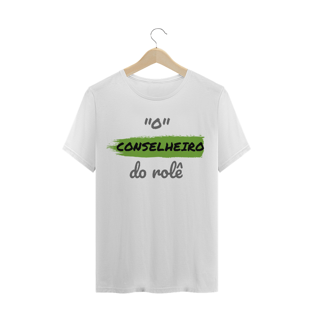Nome do produto: Camiseta Quality Estampa Frase - O Conselheiro do rolê