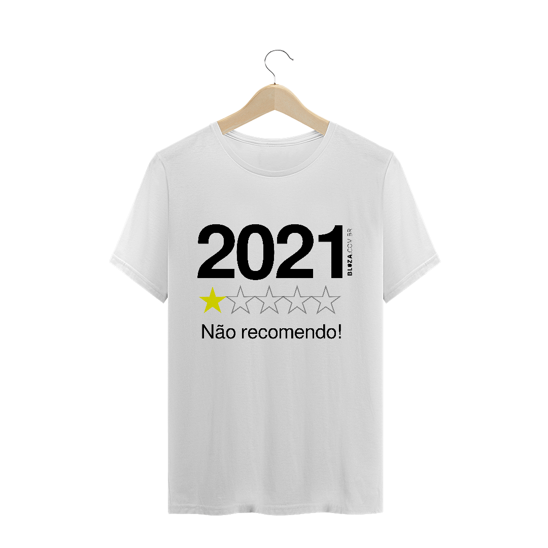 Nome do produto: 2021. Não recomendo, Camiseta Masculina, Bluza.com.br