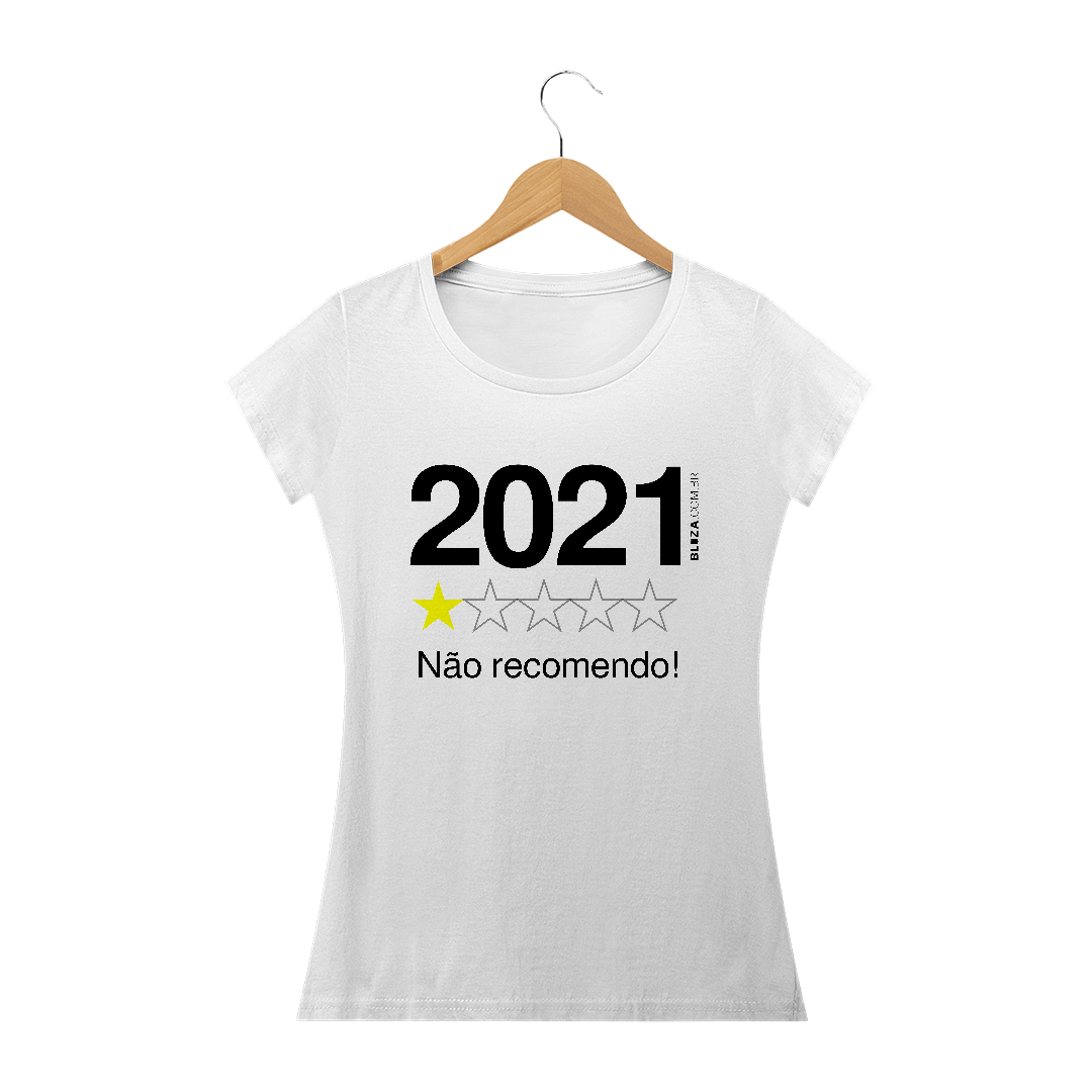 Nome do produto  2021. Não recomendo, Camiseta Feminina, Bluza.com.br