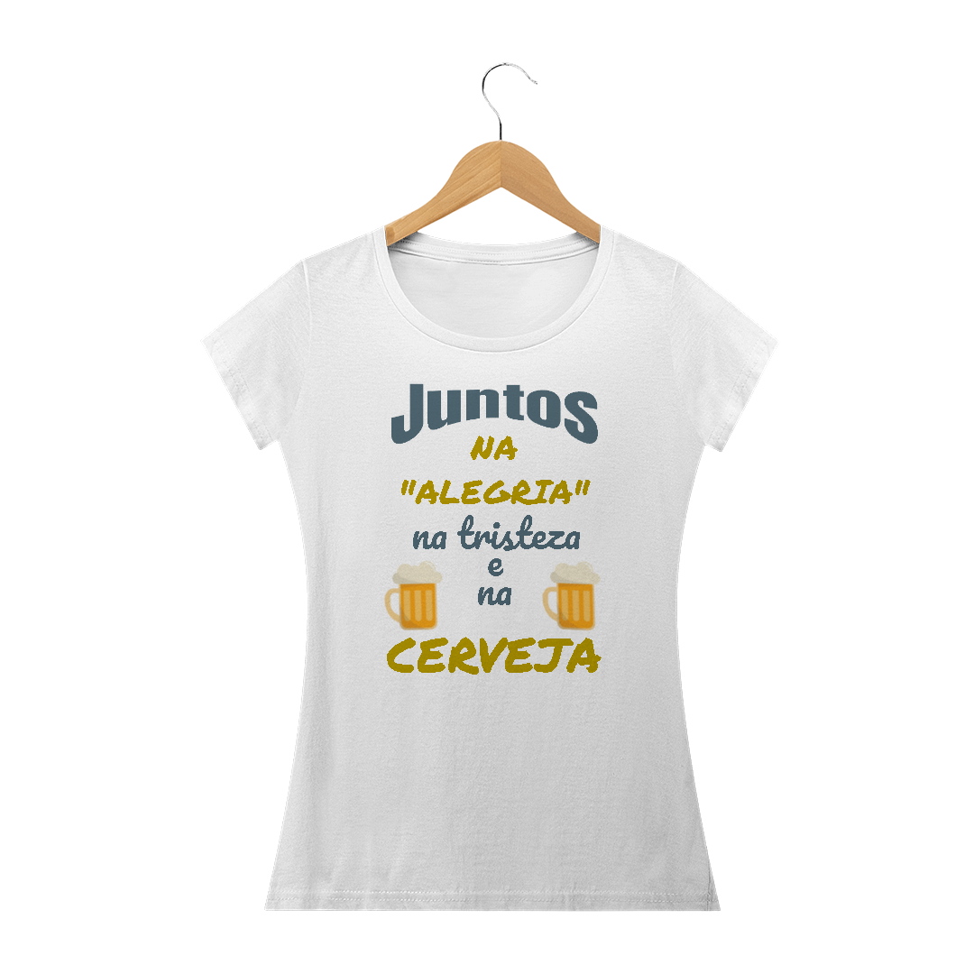 Nome do produto: Camiseta Baby Long Quality Estampa Frase - JUNTOS NA ALEGRIA NA TRISTEZA E NA CERVEJA