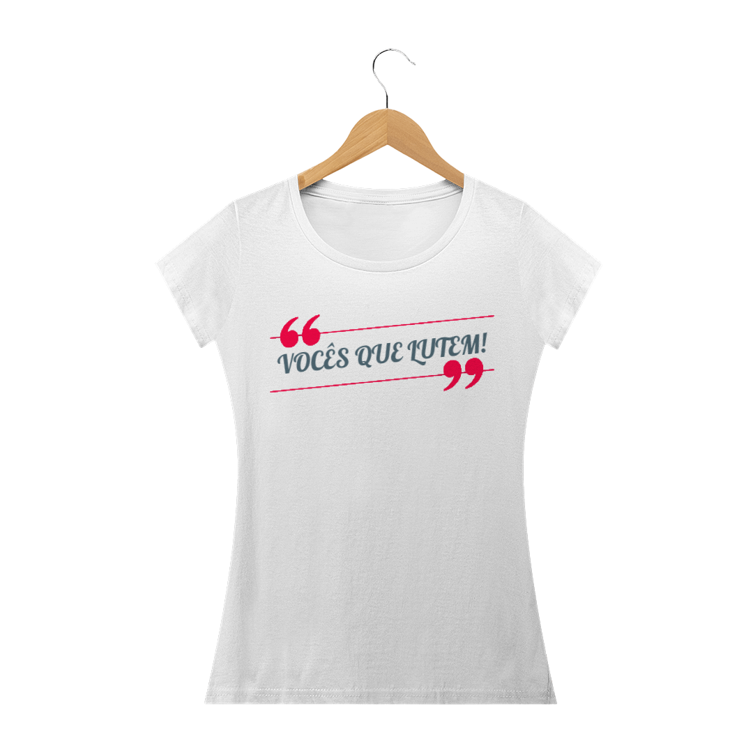 Nome do produto: Camiseta Baby Long Quality Estampa Frase VOCÊS QUE LUTEM! - Rosa