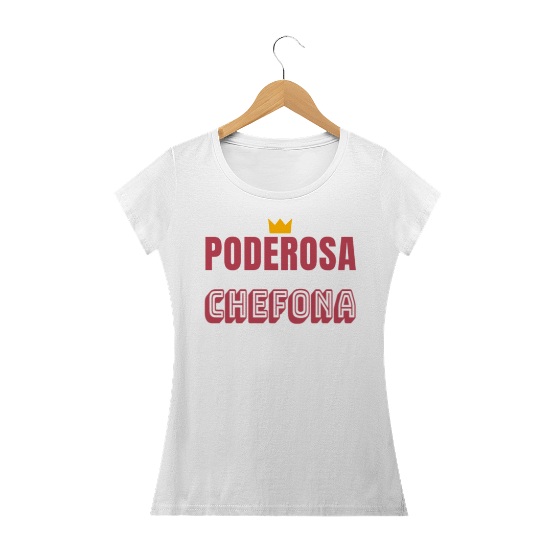 Nome do produto: Camiseta Baby Long Quality Feminina Estampa Frase PODEROSA CHEFONA