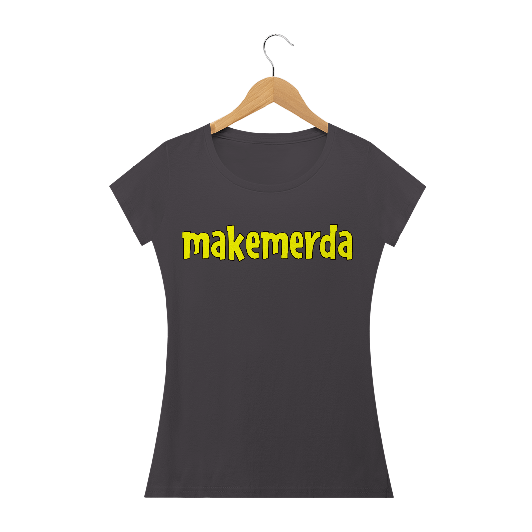 Nome do produto: Makemerda BL - Estonada