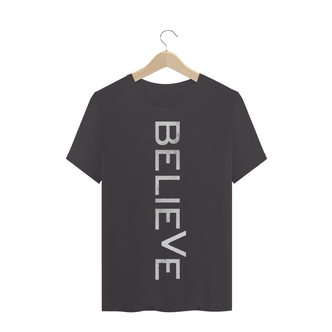 Nome do produto: CAMISETA BELIEVE (ACREDITAM)