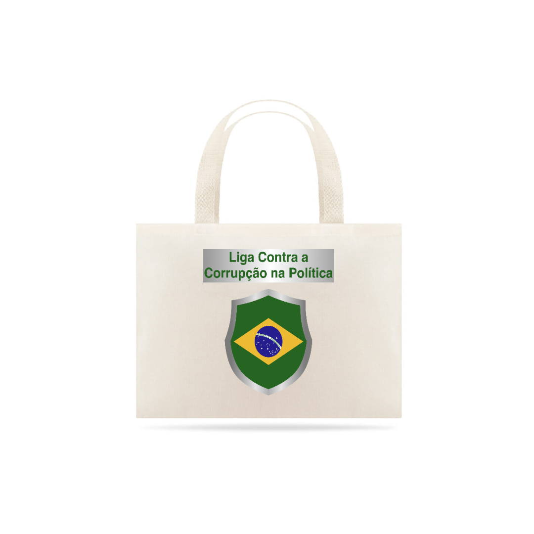 Nome do produto: ECO BAG: LIGA CONTRA A CORRUPÇÃO NA POLÍTICA