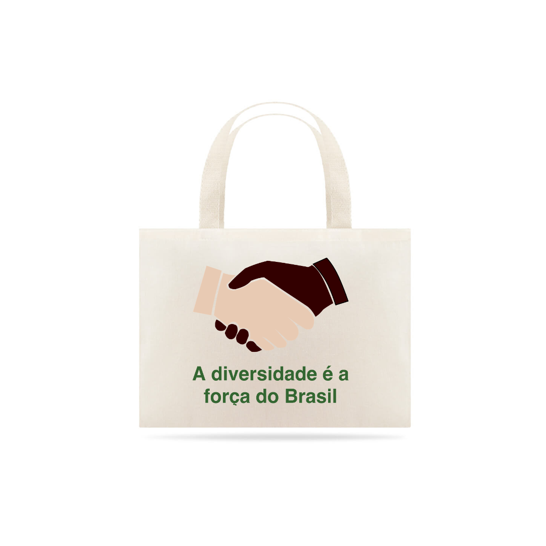 Nome do produto: ECO BAG: Coleção Autoestima: A DIVERSIDADE É A FORÇA DO BRASIL 