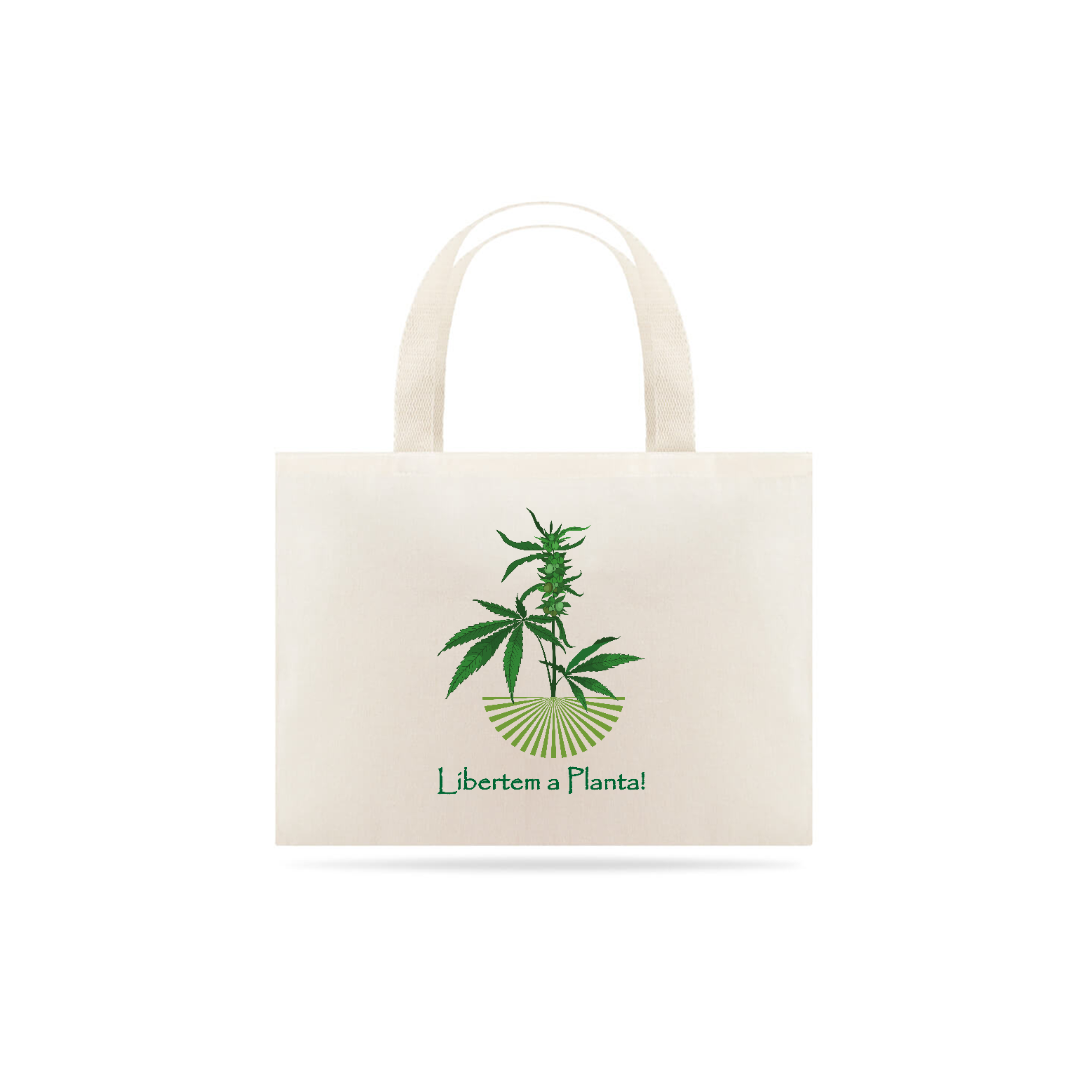 Nome do produto: Ecobag Libertem a Planta! 