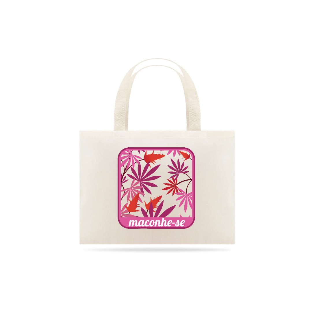 Nome do produto: Ecobag Maconhe-se Rosa