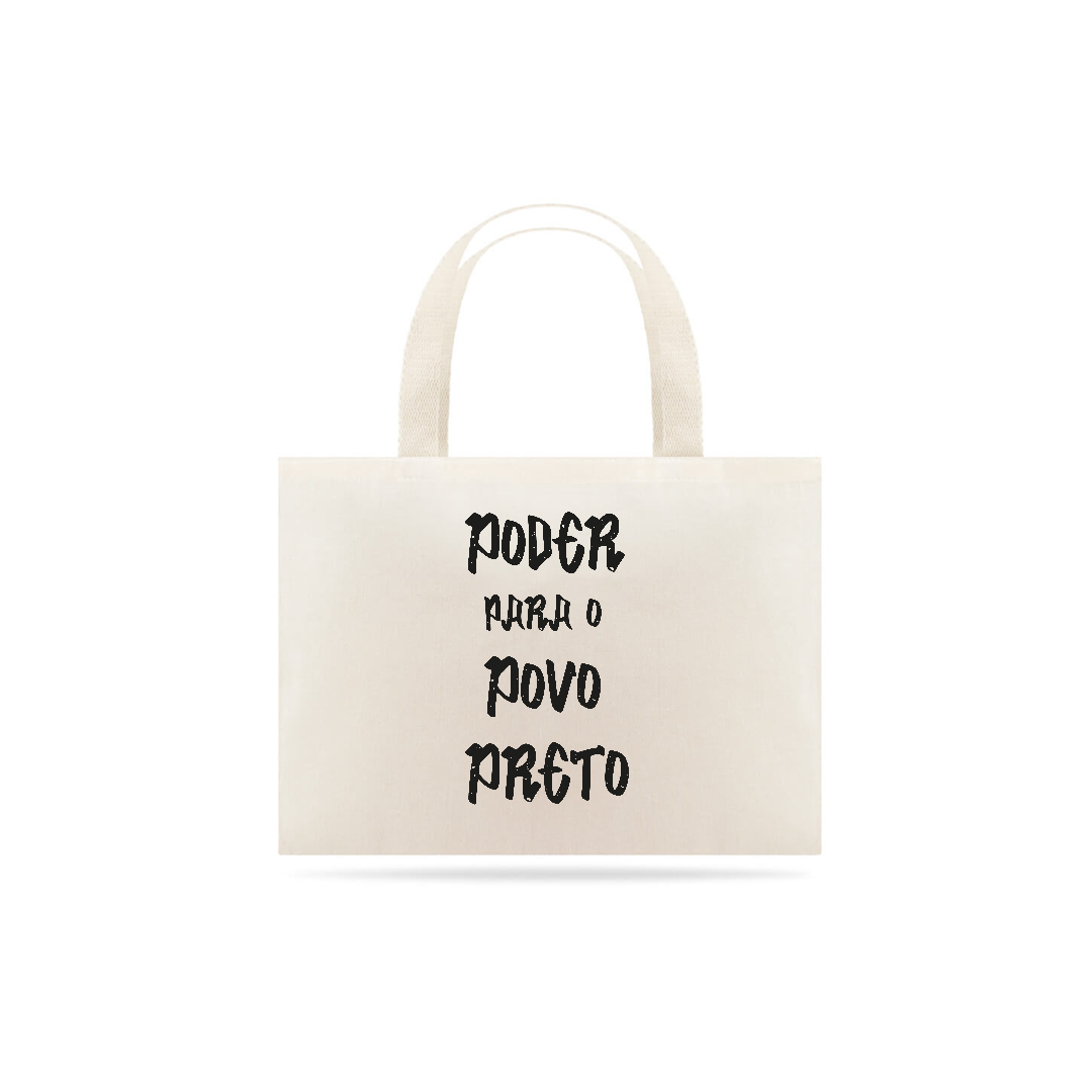 Nome do produto: Ecobag Poder para o Povo Preto 