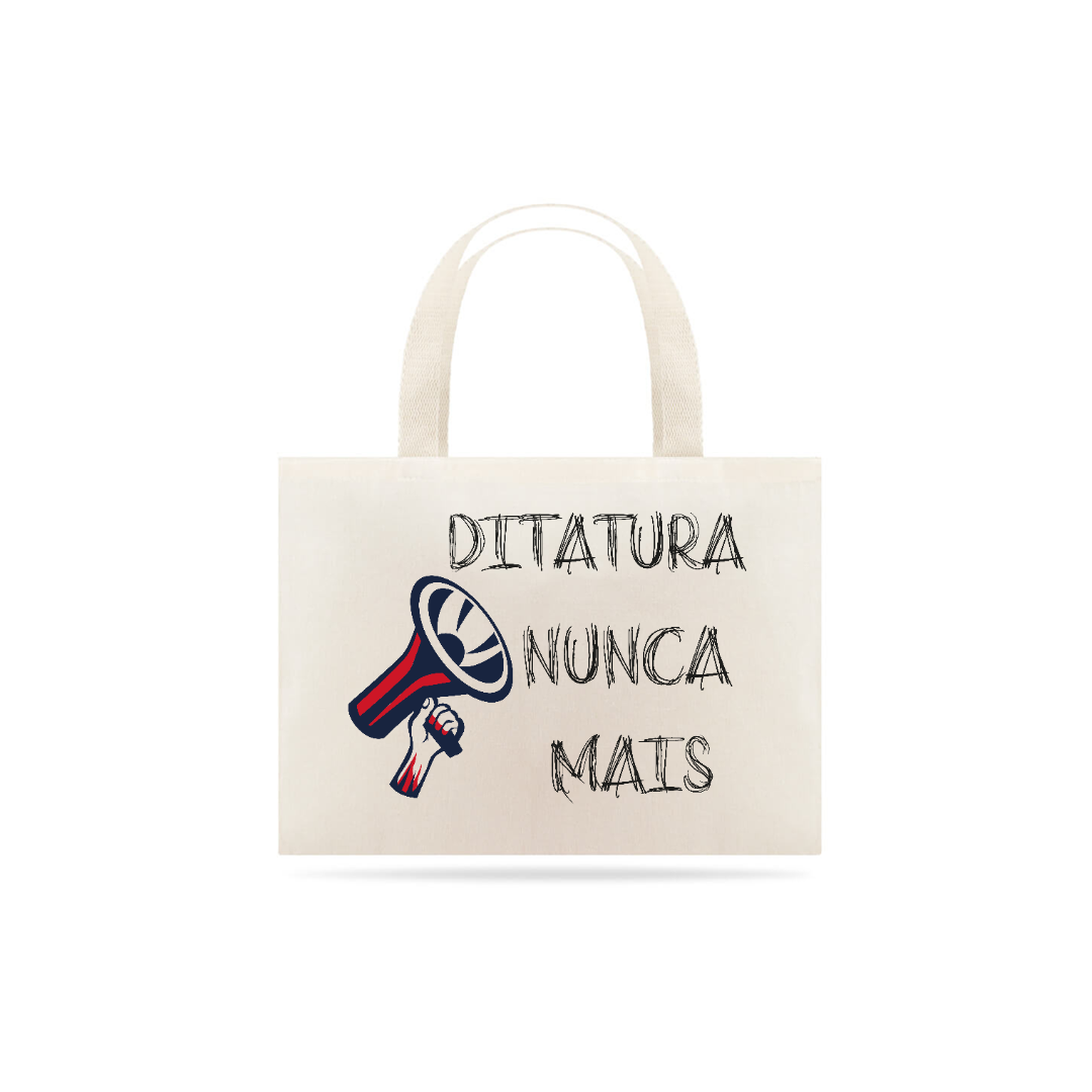 Nome do produto: Ecobag Ditadura Nunca Mais