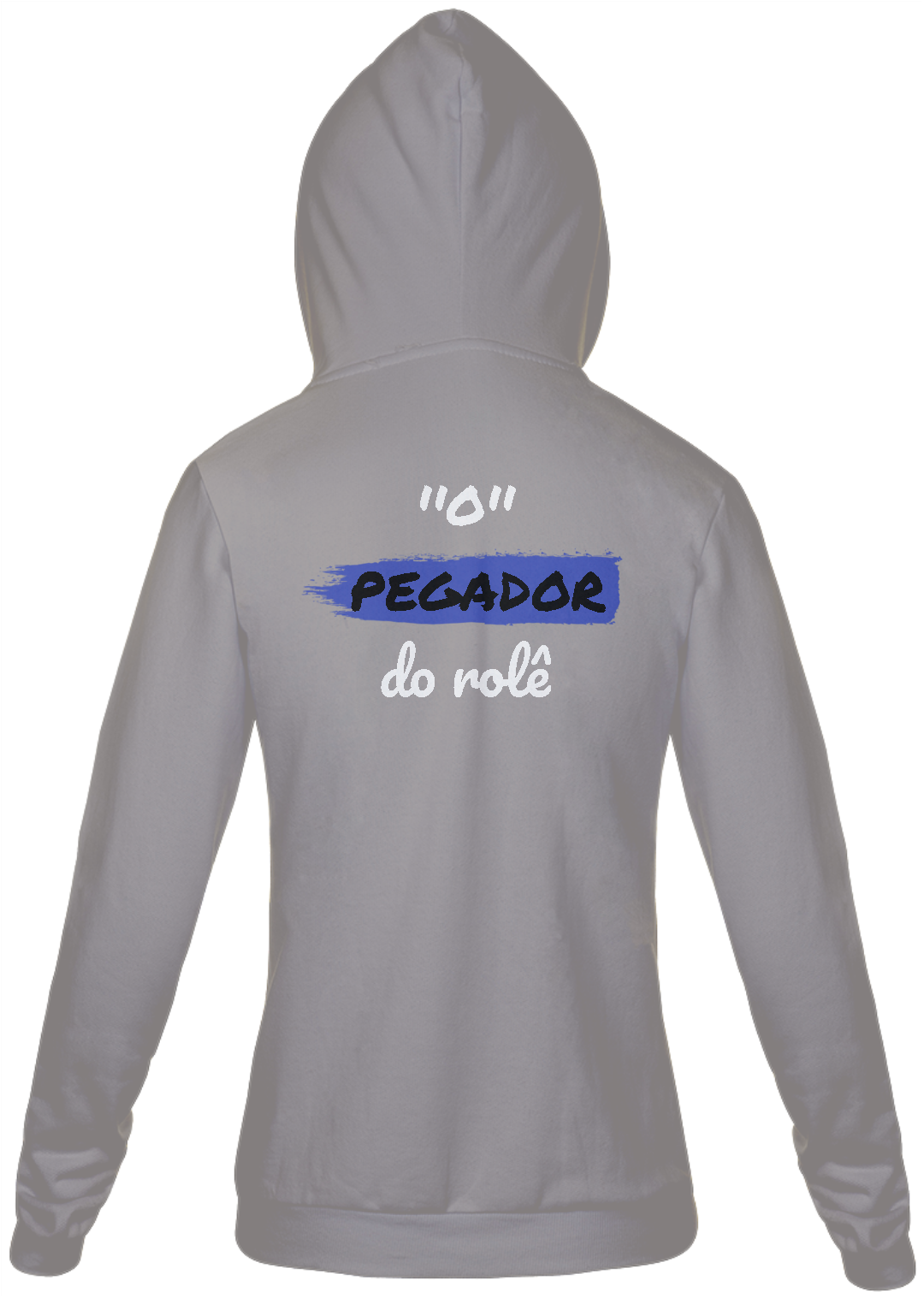 Nome do produto: Jaqueta Moletom Masculino Estampa Frase - O Pegador do rolê
