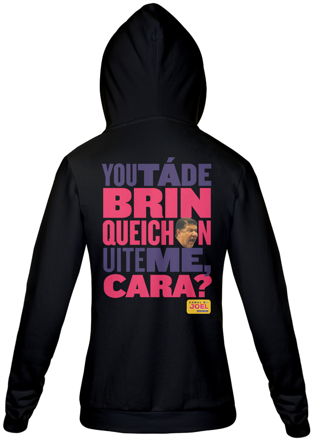 Nome do produto  Casaco do Canal |  You tá de Brinqueichon uite me cara? COLOR | Casaco de Moletom Masculino