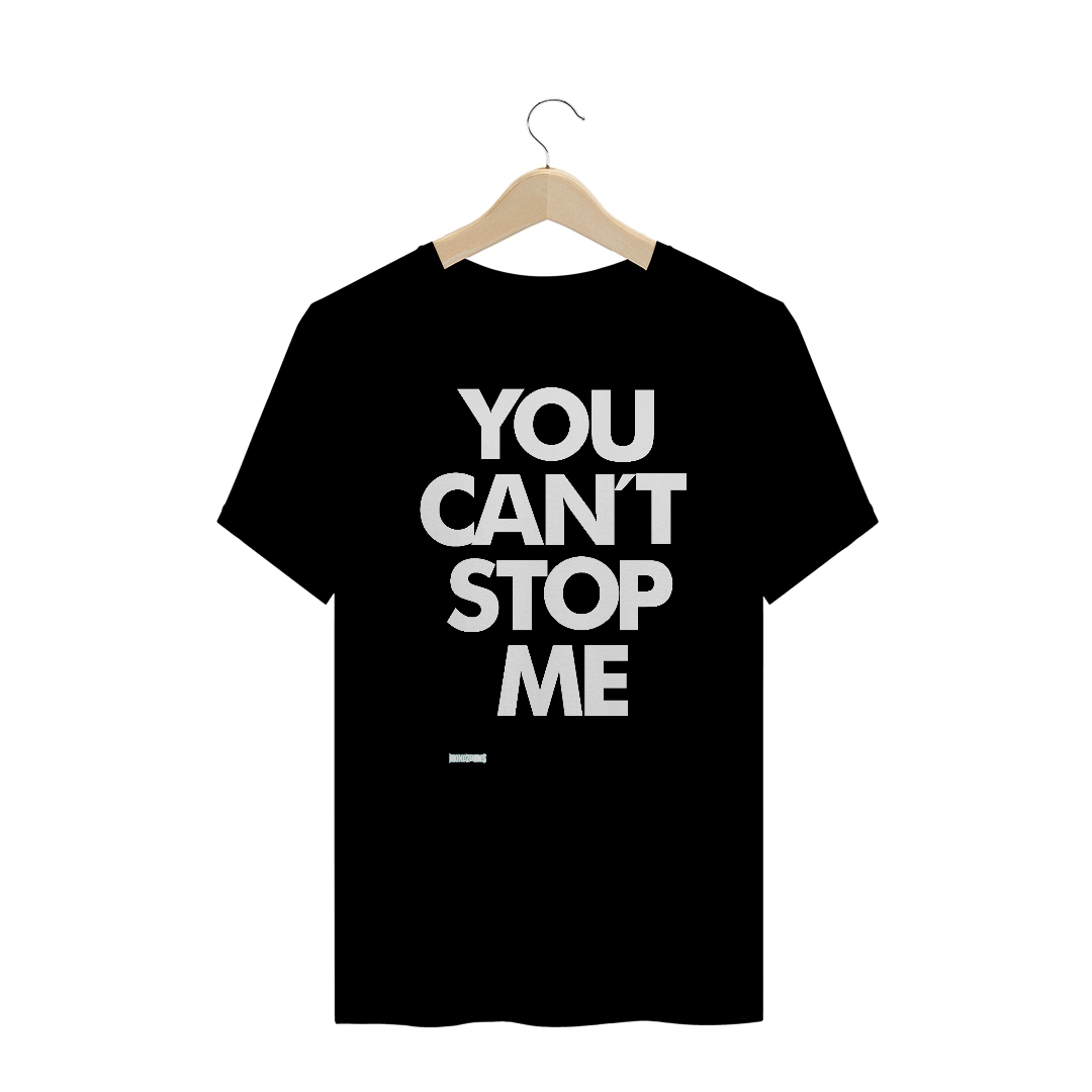 Nome do produto: You Can´t Stop Me