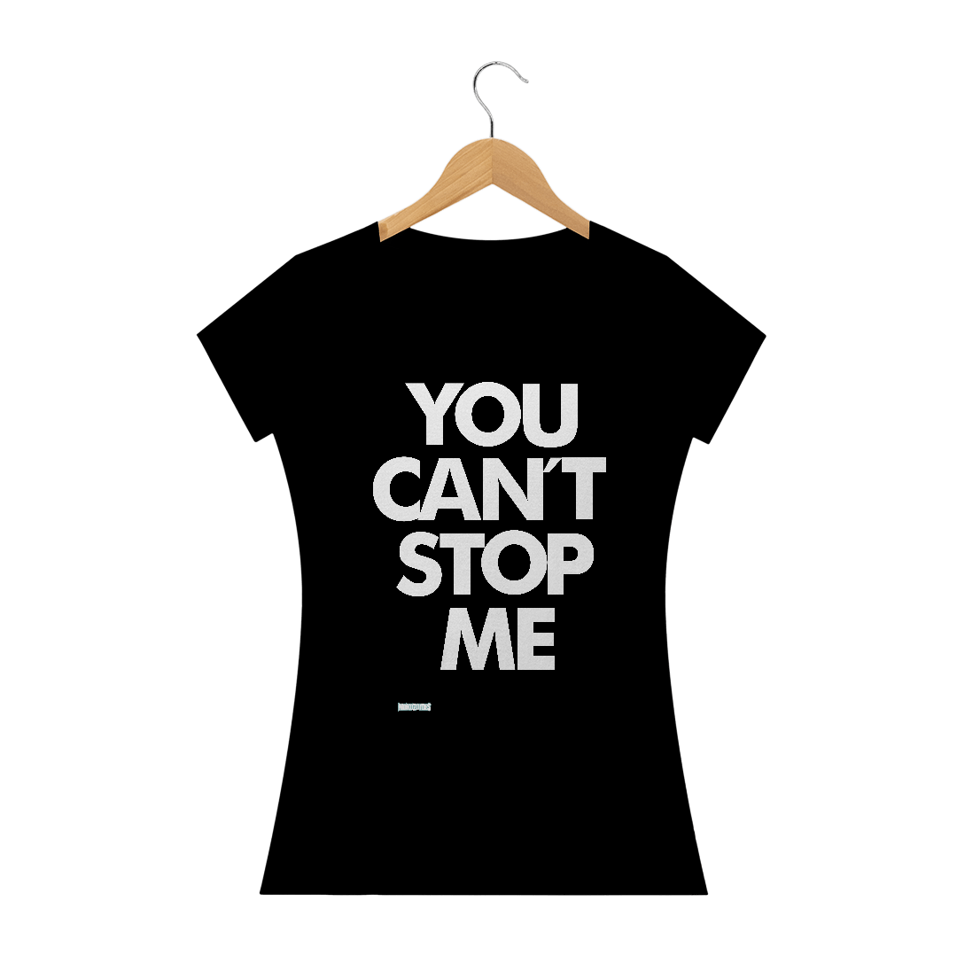 Nome do produto: You Can´t Stop Me
