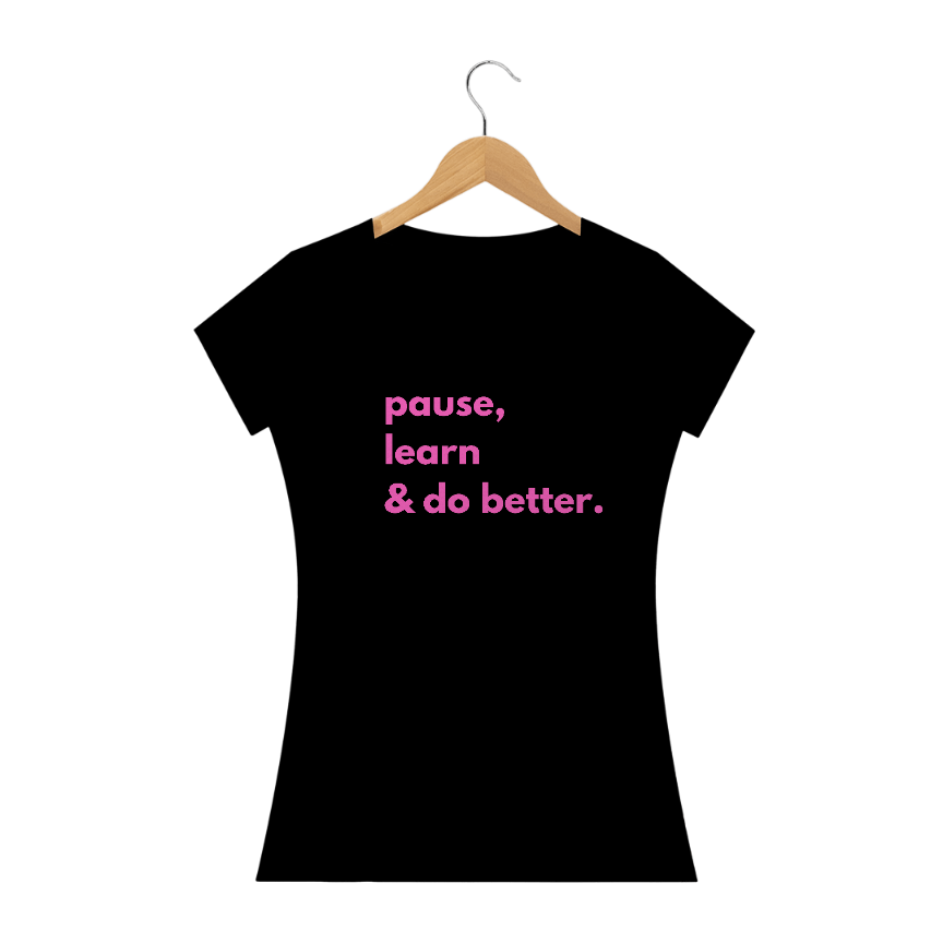 Nome do produto  Pause , Learn & Do Better
