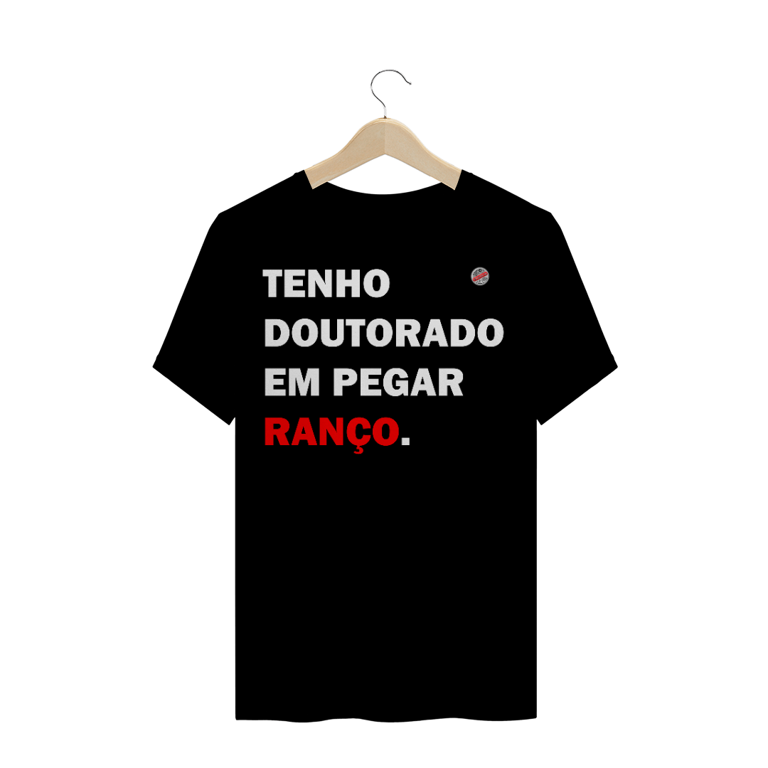 Nome do produto: Tenho doutorado em pegar ranço (Preta)